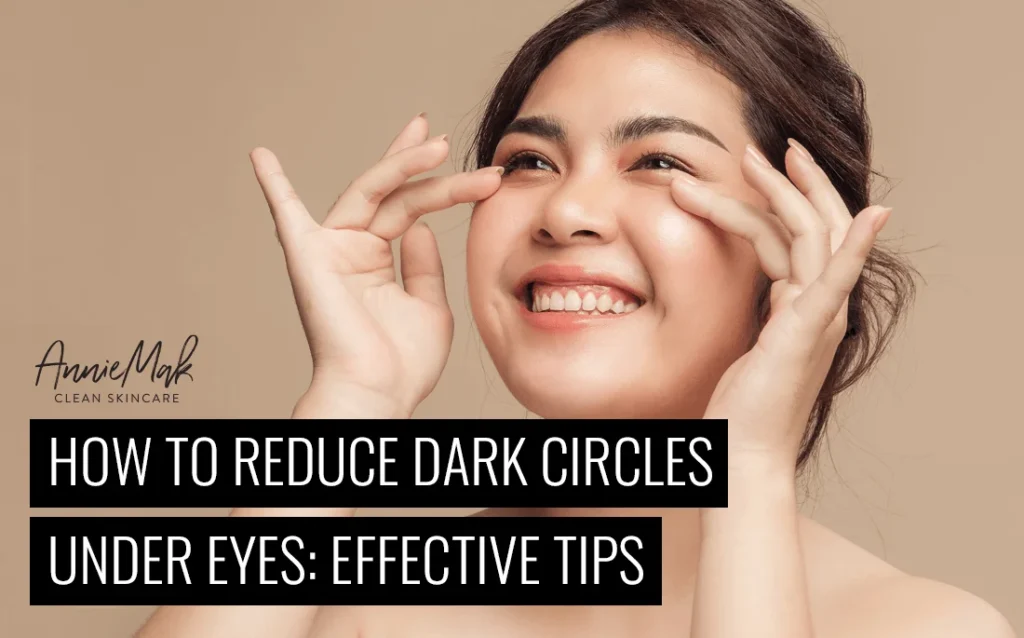 How to Reduce Dark Circles Under Eyes