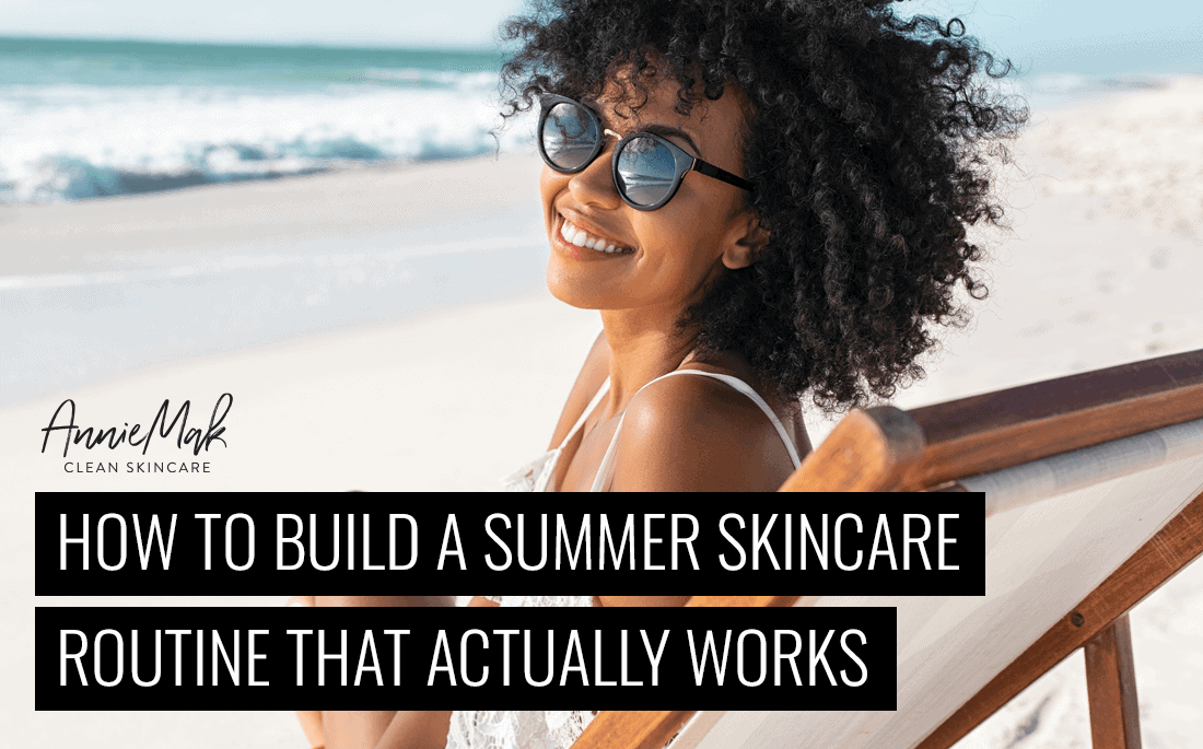 Summer Skincare Routine